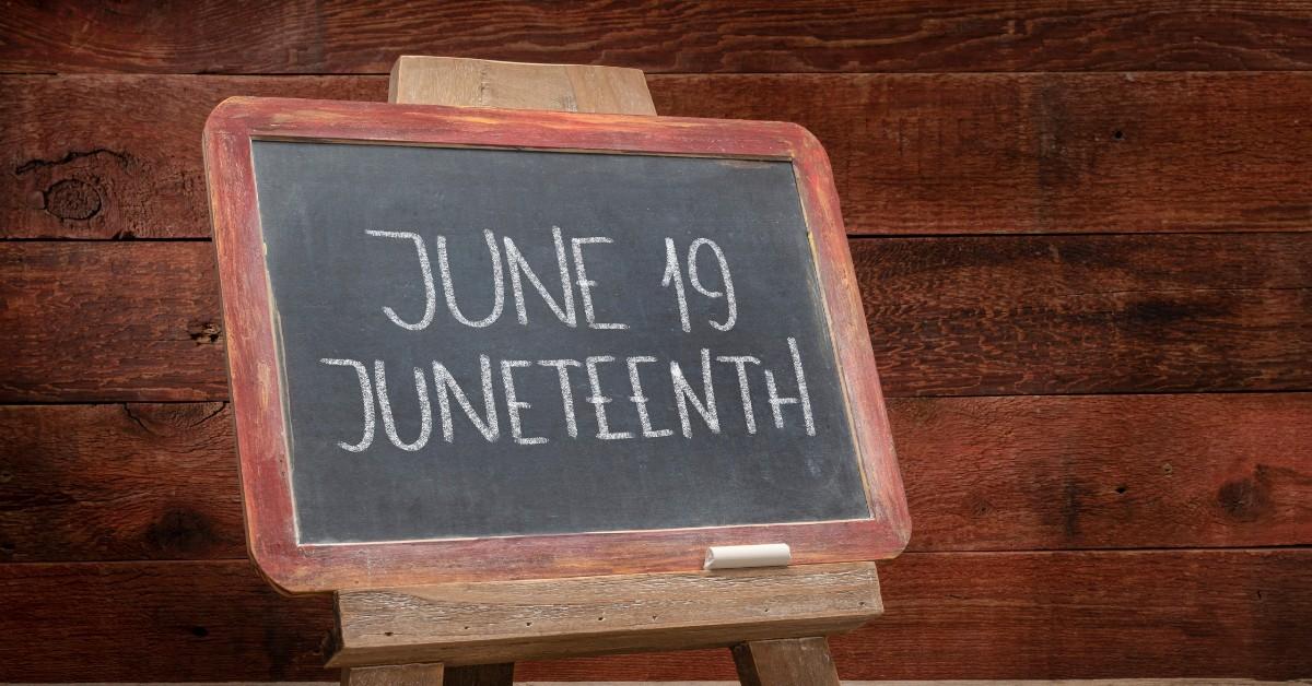 Chalkboard that says June 19 Juneteenth 